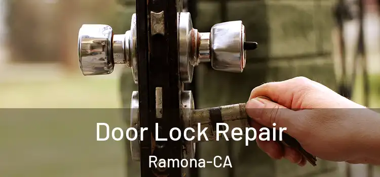 Door Lock Repair Ramona-CA