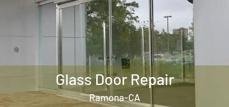 Glass Door Repair Ramona-CA