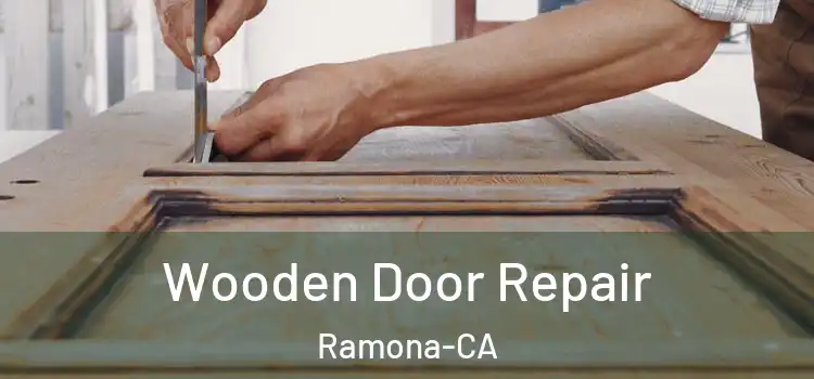 Wooden Door Repair Ramona-CA
